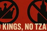 Say No to Unspeakable Horrors: No Kings, No Tzars