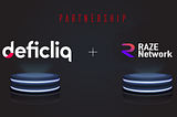 DefiCliq Partnership with Raze Network