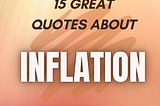 15 Great quotes about inflation