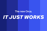 The New Orca