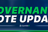 🏦 Governance Vote Update 🆕