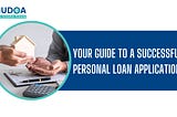 Your Guide to a Successful Personal Loan Application