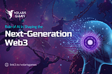 Role of AI in Shaping the Next-Generation Web3