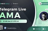 January 21st AMA — CEO and Co-Founder Jonathan Manzi takes questions from the MEXC community