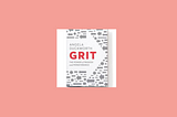 5 Lessons learned from Grit by Angela Duckworth