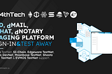 Staging, 4thTech dID, dMail, dChat & dNotary Testing Platform