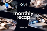January Milestone: QAN TestNet with audited QVM and QAN XLINK Launched