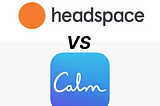 Take a Deep Breath: Comparing Headspace and Calm, Two of the Most Popular Meditation Apps on the…