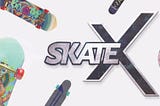 SkateX — newborn Blockchain legend.