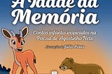 A IDADE DA MEMÓRIA de Domingas Monte e Luísa Fresta
