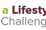 My lifestyle challenge