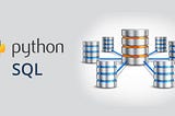 Working with SQL in Python Environment ?