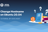 How to Change Hostname on Ubuntu 20.04