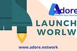 GLOBAL LAUNCH OF THE YEAR 2020, ADORE COIN.