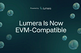 Lumera Is Now EVM-Compatible