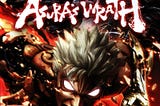 Asura’s Wrath Episode 18: The Breaking Point