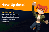 VoxEdit’s New Update