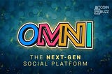 OMNI IS NOT JUST AN APP ITS A NEW BLOCKCHAIN BASED PLATFORM