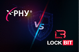 LockBit Ransomware vs X-PHY® SSD — A Gamechanger in Cybersecurity
