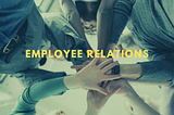 Employee Relations