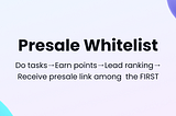 WHITELIST for PRESALE explained!