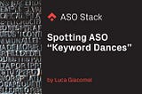 Spotting ASO “Keyword Dances”