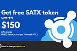 SatoExchangeToken (SATX) Airdrops ( Worth $150 )
