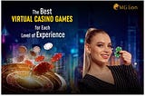 The Best Virtual Casino Games for Each Level of Experience