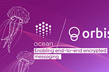 Ocean Protocol partners with Orbis to launch end-to-end encrypted messaging on Ocean Market