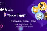 Soda AMA recap