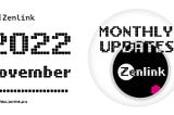 Zenlink Monthly Updates (Oct & Nov 2022)