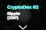 CryptoDEX #2: Ripple Coin (XRP)