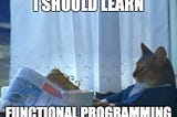 What is Functional Programming from a Student’s Point of View part-II