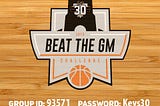 Beat the GM is Back for 2018!