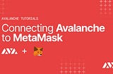 How To Add Avalanche Network On Metamask