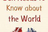 “Things My Son Needs to Know About the World” by Fredrik Backman