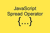 Spread And Rest Operators
