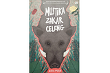 (Review) Mustika Zakar Celeng: Katanya Jujur Itu Baik