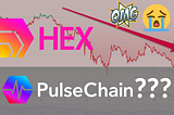 HEX Crashing? Will Pulsechain EVER Launch?