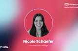 Team Profiles: Nicole Schaefer