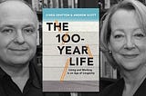 Lynda Gratton and Andrew Scott, The 100-Year Life: Living and Working in an Age of Longevity