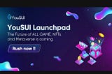 YouSUI: The All-In-One Platform Powered by Sui Blockchain