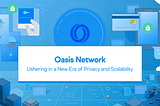 10 Things you need to know about the Oasis Network