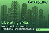 Liberating SMEs from the Strictures of Traditional Financial Services