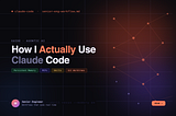 How I Actually Use Claude Code as a Senior Engineer