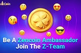 ZenCoin Global Ambassador Program