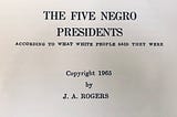 “The Five Negro Presidents” is a Litmus Test for Racial Sanity