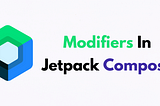 Modifiers In Jetpack Compose