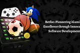 Betfoc: Pioneering iGaming Excellence through Innovative Software Development