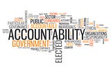 Government Officials Need To Ensure Accountability.